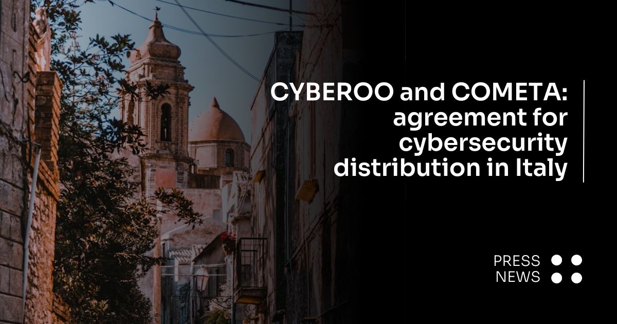 Cyberoo-Cometa-agreement-for-cybersecurity-distribution-in-Italy