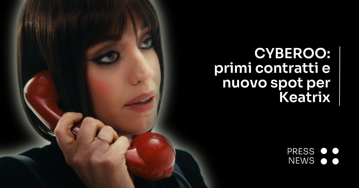 Primi contratti e nuovo spot per Keatrix